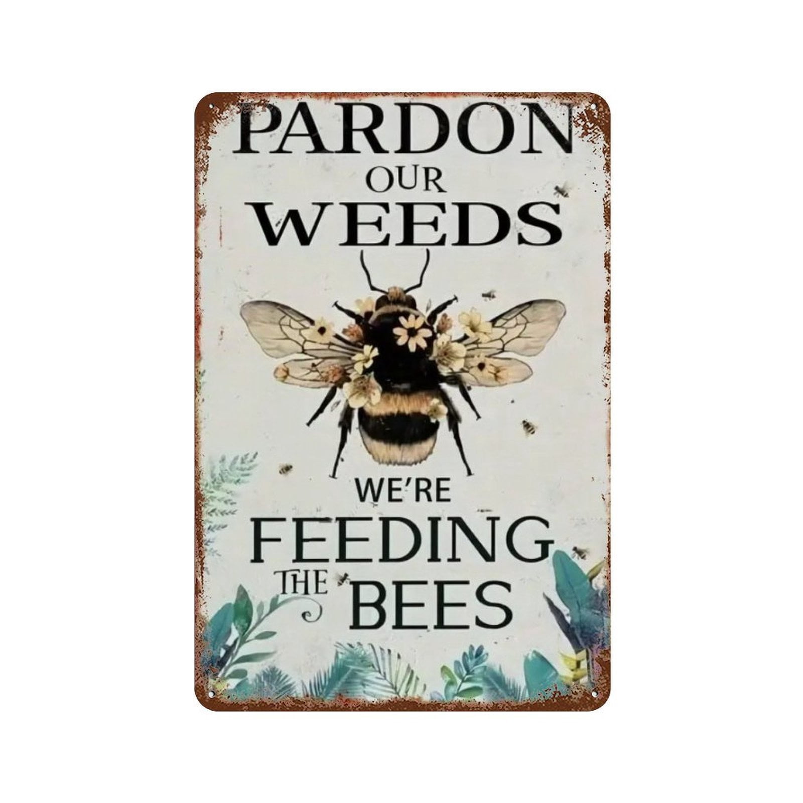 PARDON OUR WEEDS WE'RE FEEDING THE BEES NO MOW MAY SIGN | Zazzle