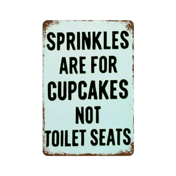Vintage Iron Hanging Plate Vertical Sprinkles Are For Cupcakes Not Toilet Seats Tin Sign Vintage Metal Signs Office Living Room Bar Coffee Shop Wall Art Decorative  8x12inch