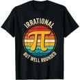 thumbnail image 1 of Vintage Irrational But Well Rounded Math Teacher Pi Day 3.14 T-Shirt, 1 of 4