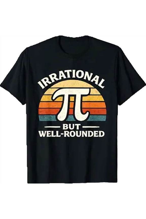 Vintage Irrational But Well Rounded Pi Day Nerd Math Teacher T-Shirt