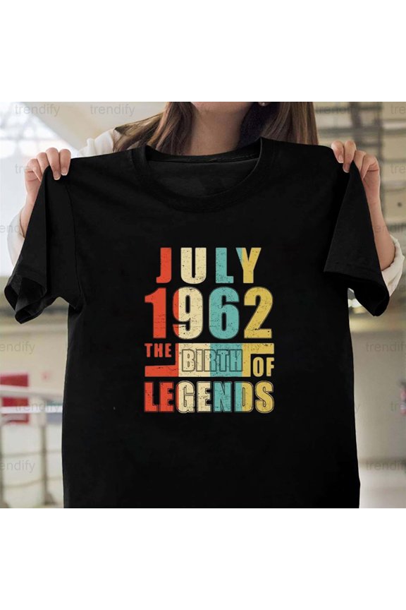 Vintage July 1962 The Birth Of Legends Classic Birthday Gift H11275 Unisex T-Shirt, Up to 5XL Available