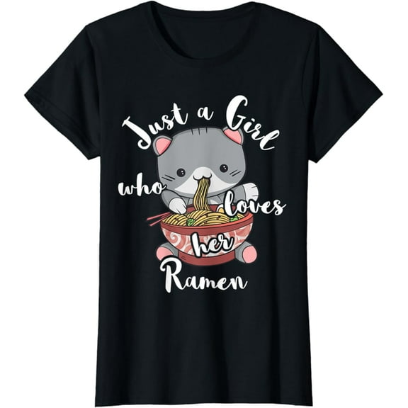 Vintage Just A Girl Who Loves Her Ramen Noodles Cute Cat Kawaii T-Shirt S-5XL - Trending Birrthday Tee Gifts Vintage Tee -Birthday Gifts