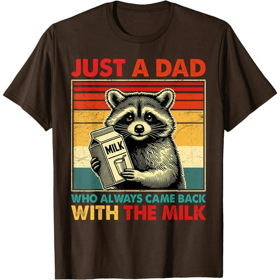 Vintage Just a dad who always came back with the milk fathers day Grandpa Gift Unisex T-Shirt for Men Women Kids Toddler,Dark Chocolate Color,Size L
