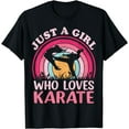 thumbnail image 1 of Vintage Karate Martial Arts Just A Girl Who Loves Karate T-Shirt, 1 of 3