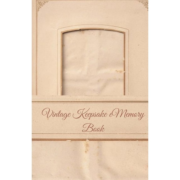 Vintage Keepsake Memory Book: Classic Keepsake Memory Book/Photo Album for All Occasions