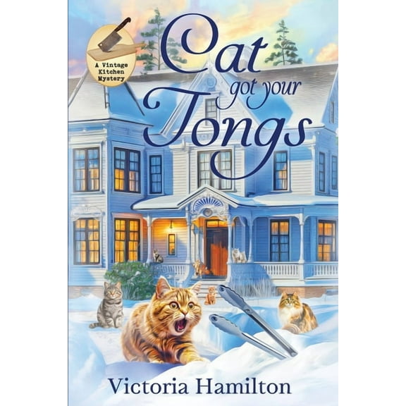 Vintage Kitchen Mystery Cat Got Your Tongs, Book 12, (Paperback)