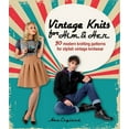 thumbnail image 1 of Vintage Knits for Him &amp; Her: 30 Modern Knitting Patterns for Stylish Vintage Knitwear, (Paperback), 1 of 1