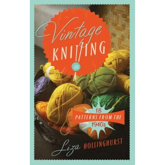 Pre-Owned Vintage Knitting: 18 Patterns from the 1940s (Hardcover) 1908402970 9781908402974