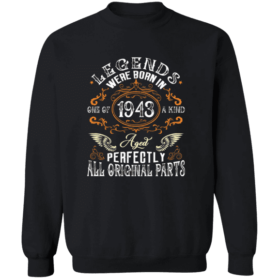 Vintage Legend Were Born In 1943 82 Years Old 82nd Birthday Decorations Men Women Crewneck Pullover Sweatshirt