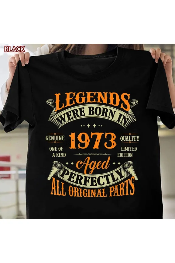 Vintage Legends Born 1973 Classic Fifty Years Celebration Unisex T-Shirt, up to size 5XL