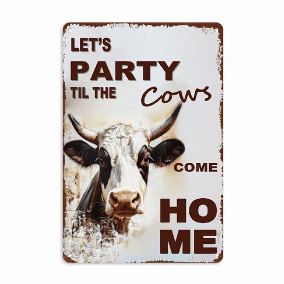 Vintage 'Let'S Party The Cows Come Home' Iron Sign - Rustic Wall Decor for Home, Bar, Cafe Easy Hang Metal Art