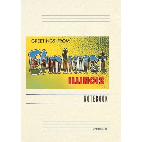 Vintage Lined Notebook Greetings from Elmhurst, Illinois (Paperback)