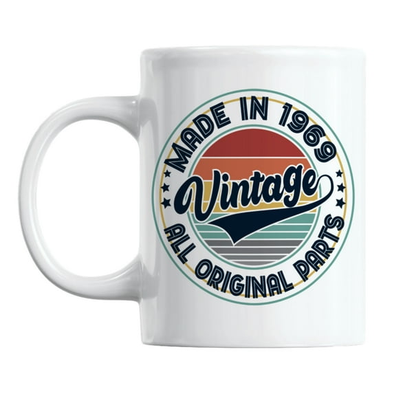 Vintage Made in 1969, All Original Parts, Birthday Coffee & Tea Mug Cup (11oz)