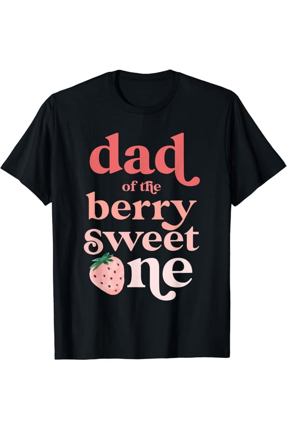 Vintage Mens Dad Of The Berry Sweet One Strawberry First Birthday 1St T-Shirt Size S-5XL Best Birthday Gifts