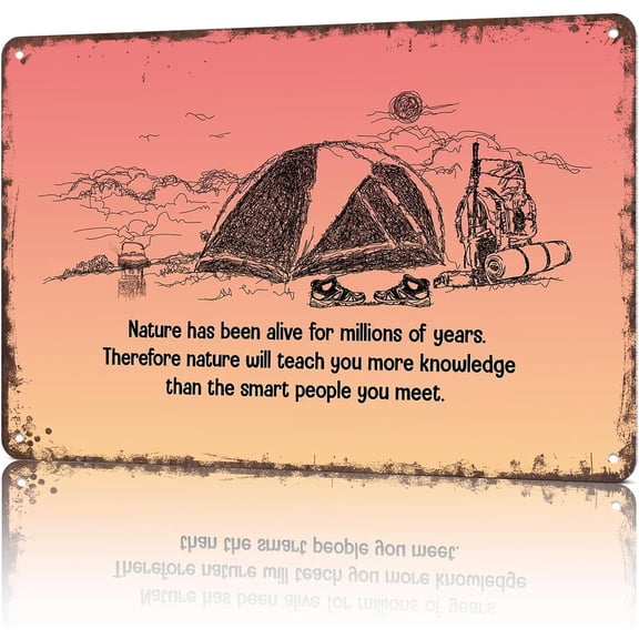 Vintage Metal Camping Scene Metal Sign With Nature Quote Funny Wall Art Tin Poster for Home Bedroom Man Cave Office Decor 8 x 12 Inch