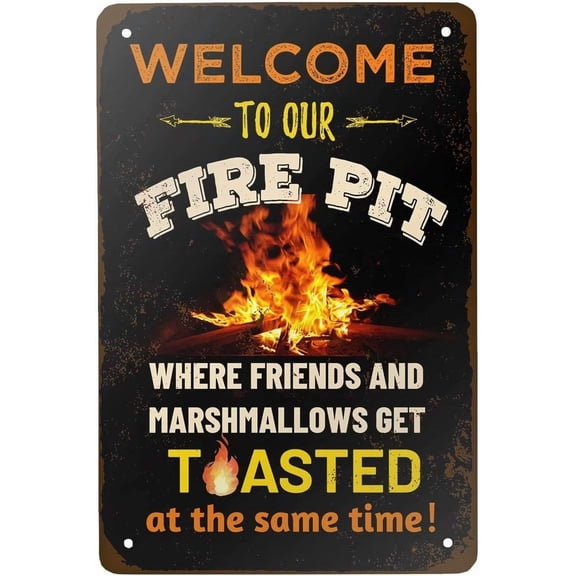 Vintage Metal Funny Camping Tin Sign - Welcome To Our Fire Pit Where Friends And Marshmallows Get Toasted -Outdoor Porch Patio Kitchen Garden Poster Retro Decor Art 8x12 Inch