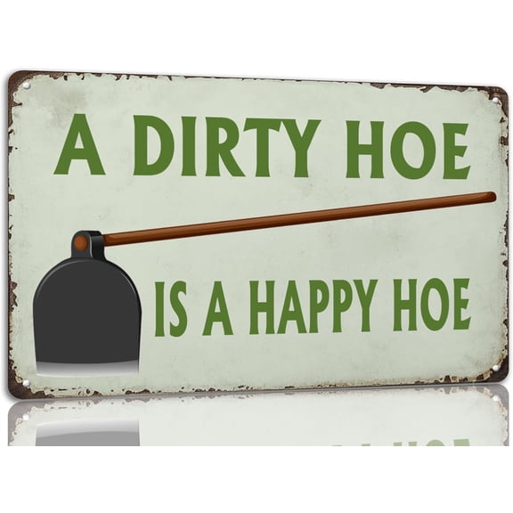 Vintage Metal Garden Hoe Humor Sign 8x12 Inch Farmyard Wall Decor Plaque