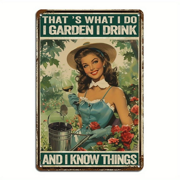 Vintage Metal Garden Signs for Outside - That's What I Do I Garden I Drink And I Know Things, Funny Tin Signs for Farmhouse,Bars,Patio Decor Wall Art, Gardening Gifts for Women, 8 x 6 inch