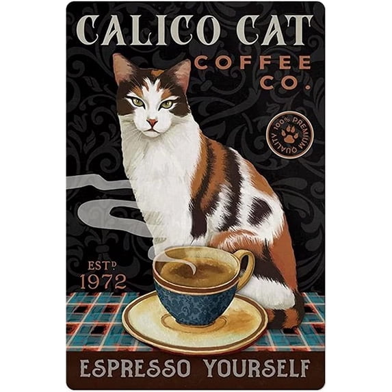 Vintage Metal Sign Calico Cat Coffee Vintage Tin Sign Funny Signs Wall Decor for Home Garden Bar Outdoor Living Roomes 8x6 inch
