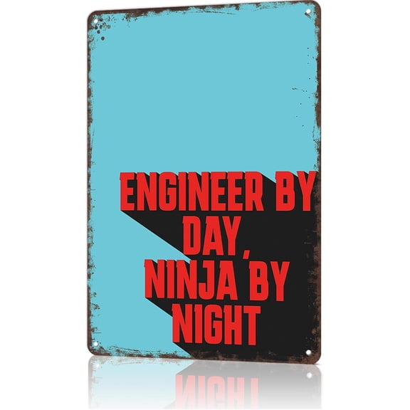 Vintage Metal Sign Engineer By Day, Ninja By Night Tin Signs For Man Cave, Garage, Living Roome, Cafe And Pub Wall Decor 8 X 12 Inch Funny Sign