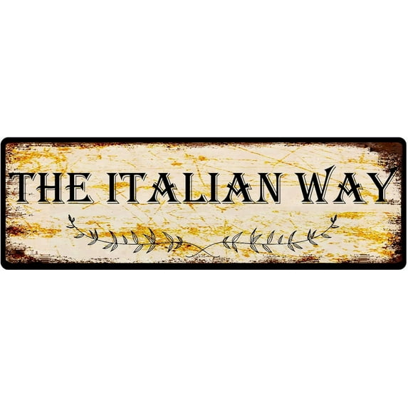 Vintage Metal Sign - The Italian Way, Retro Tin Art Plaque, Aluminum Sign for Bedroom, Kitchen, Garden, Wall, Pub, Club, Coffee, Hanging Decor - 4x16 Inch
