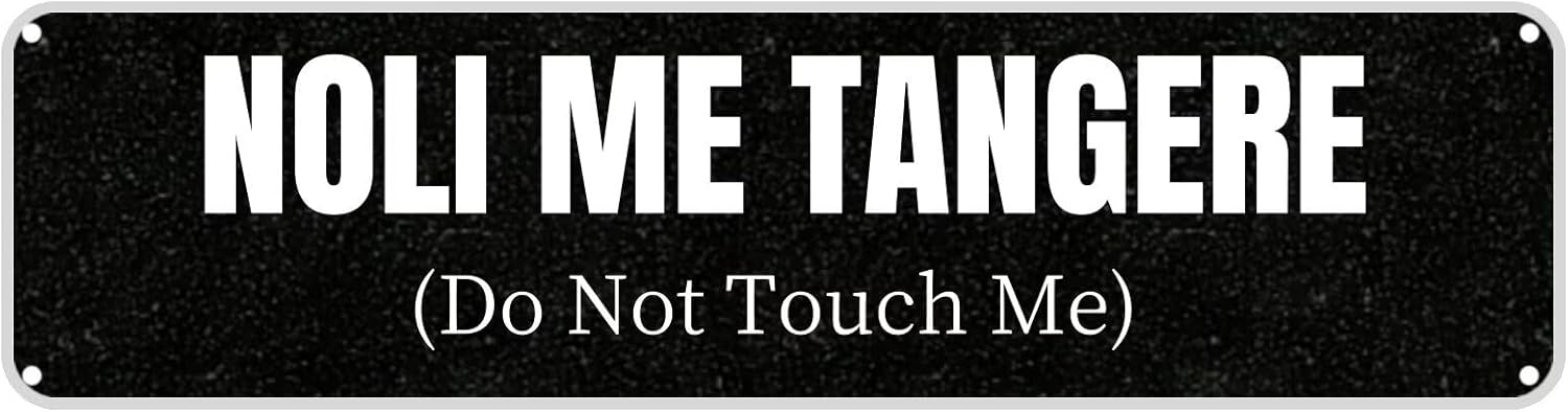 Vintage Metal Sign NOLI ME TANGERE (Do Not Touch Me) Tin Sign Christmas ...