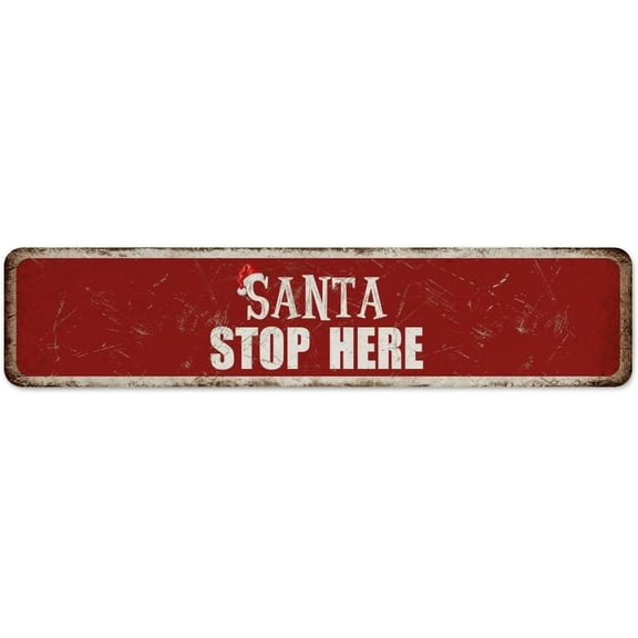 Vintage Metal Sign Santa Stop Here Home Decor Art Poster Home Outside Cabin Santa Claus Christmas Metal Signs Gift for Patio 4"x16"