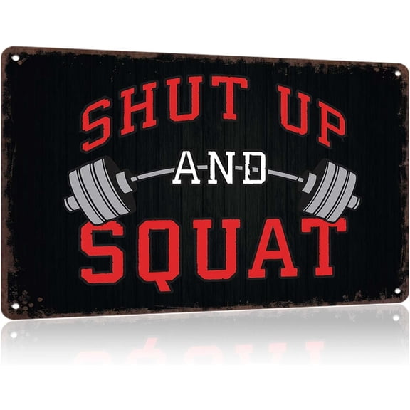 Vintage Metal Sign Shut Up And Squat Workout Room Signs Retro Tin sign For Gym Workout Posters Fitness Plaque Inspirational Wall Decor 8x12 Inches