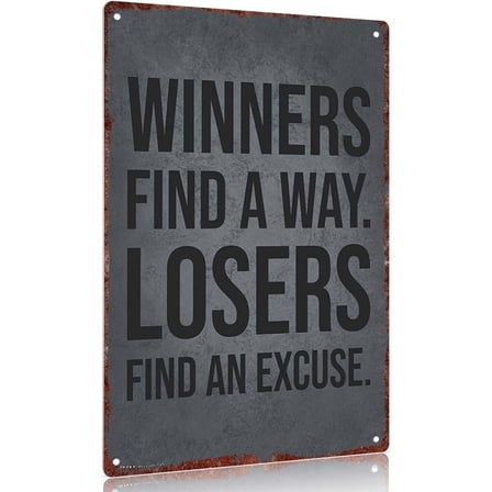 Vintage Metal Sign Tinplate Decorative Sign "Winners Find A Way Losers Find An Excuse" 12x8inch Wall Art Poster Home Office Decoration Gift Hanging room decor for men