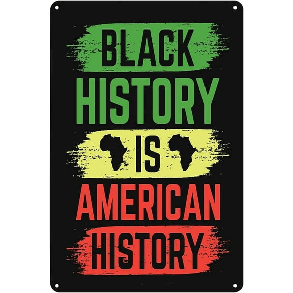 Vintage Metal Signs Black History Is American History Tin Sign Poster Wall Art Decor Plaque for Home Bar Pub Cafe Club Office Living Room Bedroom Gift,812 inch