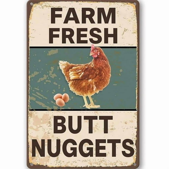 Vintage Metal Signs Chicken Coop Signs for Farm Yard Decor, Farm Tin Signs for Home Kitchen Outdoor Decor, Fresh Butt Nuggets - 8*12 inches