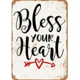 thumbnail image 1 of Vintage Metal Tin Sign 8x12 inch Bless Your Heart 3 Retro Wall Decor for Home, Cafe, and Garden - Aluminum Sign for Men & Women, 1 of 5