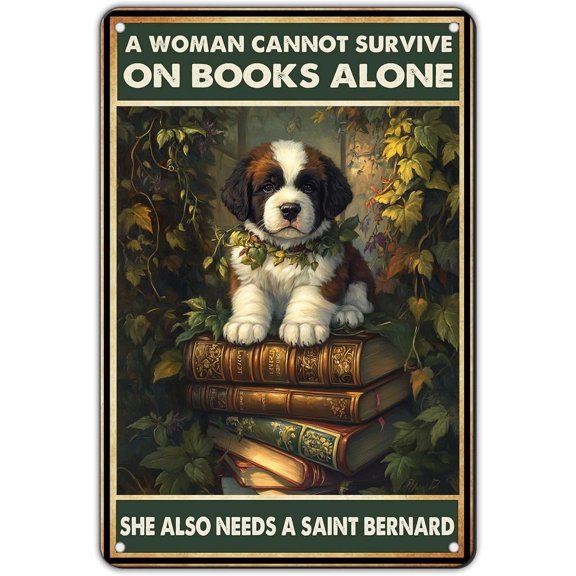 Vintage Metal Tin Sign She Also Needs A Saint Bernard Dog Poster with Books and Autumn Leaves Design for Home Bar Office Wall Decor 8x12 Inch Aluminum Art Plaque