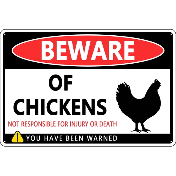 Vintage Metal Tin Sign Beware Of Chickens Not Responsible For Injury Or Death (Aluminum) Size: 12 x 16 inch