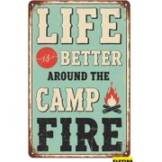 Vintage Metal Tin Sign Camping Quote,life Is Better Around The Camp Fire S Cafes Bars Pubs Shop Wall Decorative Funny Retro S Men Women 8x12 Inch