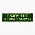 Vintage Metal Tin Sign ENJOY THE JOURNEY SLOWLY 16x4 Inch Retro Wall ...