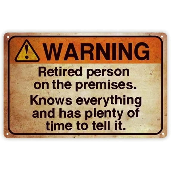 Vintage Metal Tin Sign Funny Warning Sign Retired Person on Premise Vintage Metal Tin Signs Home Bar Shop Decorations Coffee Sign Gift 8x6 Inch