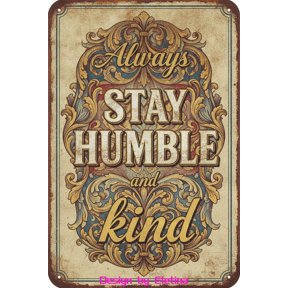 Vintage Metal Tin Sign for Man Cave Always Stay Humble And Kind Easter Bible Themed Quotes Retro Aluminum Jesus Birth Religious Laundry Room Living 8x12 In