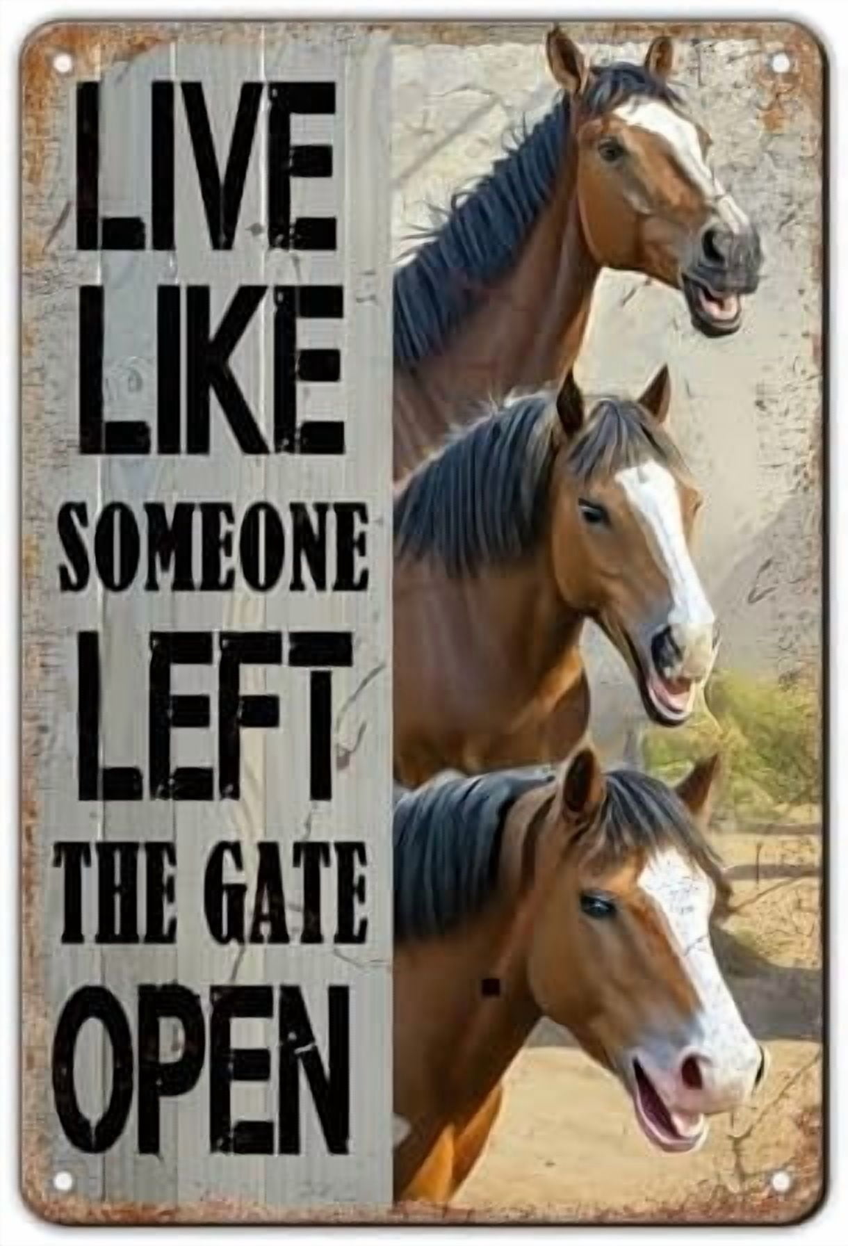 Gate Theme Event Vintage Metal Tin Sign for Man Cave Horse-themed Live Like Someone Left ...