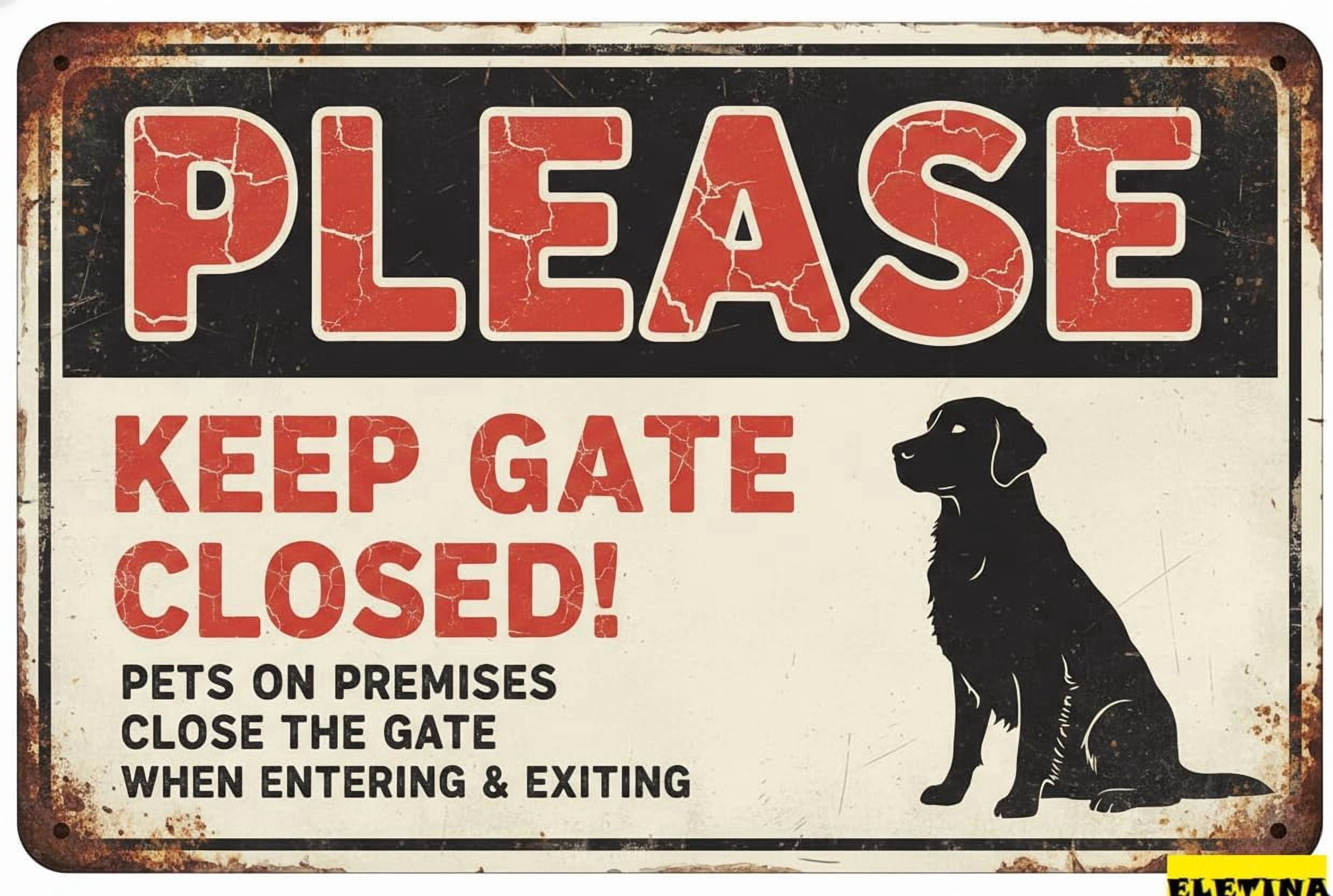 Vintage Metal Tin Sign For Man Cave Please Keep Gate Closed Golden ...