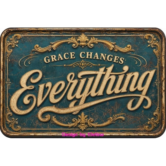 Party Inside Vintage Metal Tin Sign for Man Cave Rustic Grace Changes Everything ...