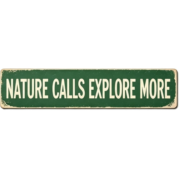 One Nature Sign Vintage Metal Tin Sign Nature Calls Explore More 16x4 Inch Retro Wall ...