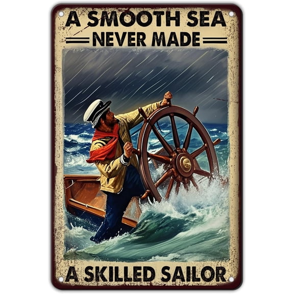 Vintage Metal Tin Sign Plaque A Smooth Sea Never Made A Skilled Sailor Sailing Ship Retro Wall Decor for Home Hotel Cafe 8x12 Inch