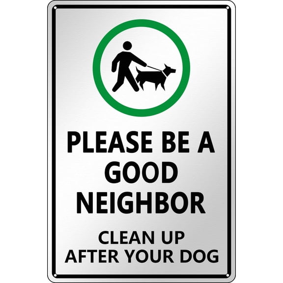 Vintage Metal Tin Sign - Please Be A Good Neighbor, Clean Up After Your Dog - Funny Retro Wall Decor for Home - Size: 8 x 12 inch