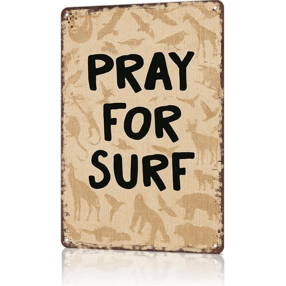 Vintage Metal Tin Sign Pray for Surf Wall Art Poster for Garage Office Bar Bedroom Living Room Home Decor 8 x 12 Inch