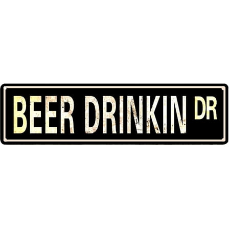 Vintage Metal Tin Sign Retro Beer Drinkin Dr Signs Wall Art Plaques for Home Decor Garden Bathroom Kitchen House and Rustic Wall Decor or as a Unique Poster Gift Idea for Friends 4"x16"