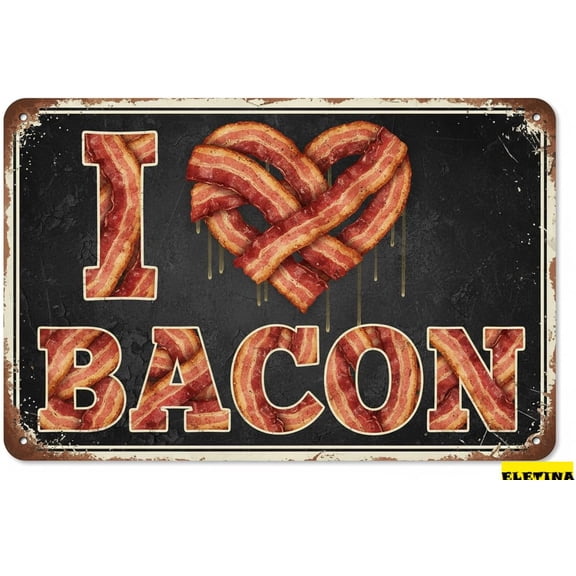 Vintage Metal Tin Sign Retro Funny I Love Bacon Humor Poster 8x12 Inch