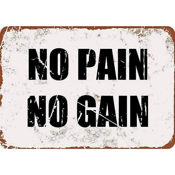 Vintage Metal Tin Sign Retro No Pain, no gain Sign Funny Home Cave Garage bar Wall Decoration 8 x 12 inch