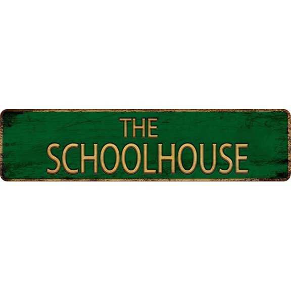 Vintage Metal Tin Sign THE SCHOOLHOUSE 4"x16", Street Sign for Home, Restaurant, Bar, Cafe, Garage - Retro Wall Decor Plaque