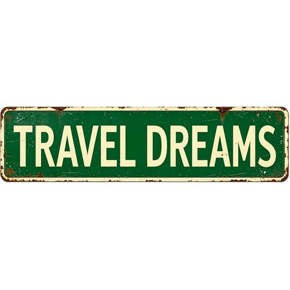 Vintage Metal Tin Sign TRAVEL DREAMS 16x4 Inch Retro Wall Decor Sign ...